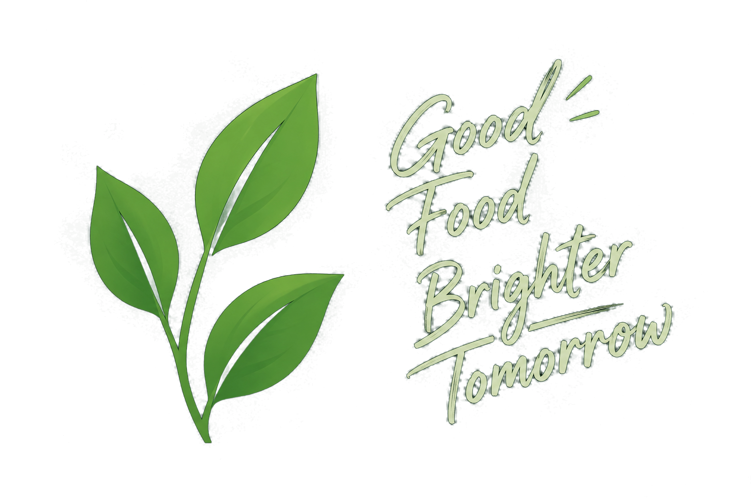 Good Food. Brighter Tomorrow.